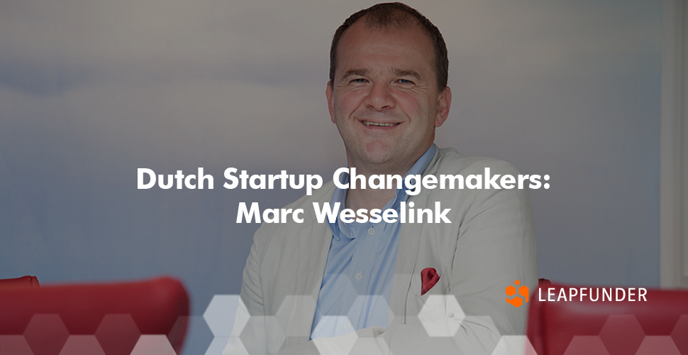 Dutch Startup Changemakers Marc Wesselink
