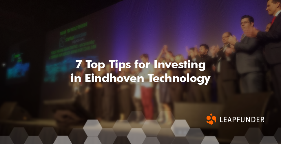 7 Top Tips for Investing in Eindhoven Technology