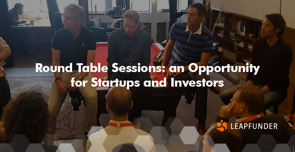 Round Table Sessions: an Opportunity for Startups and Investors