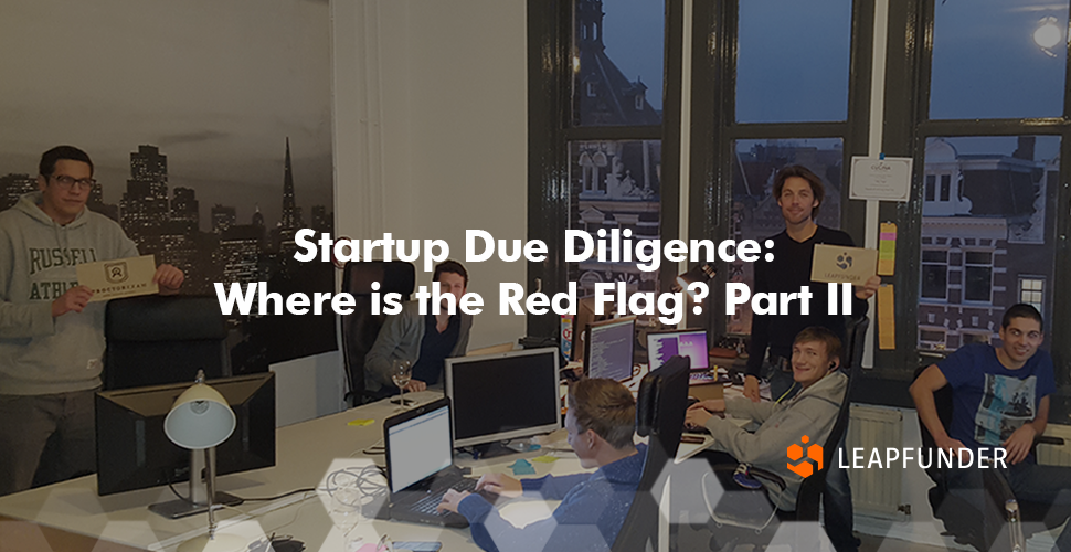 Startup Due DIligence - Where is the Red Flag? Part 2