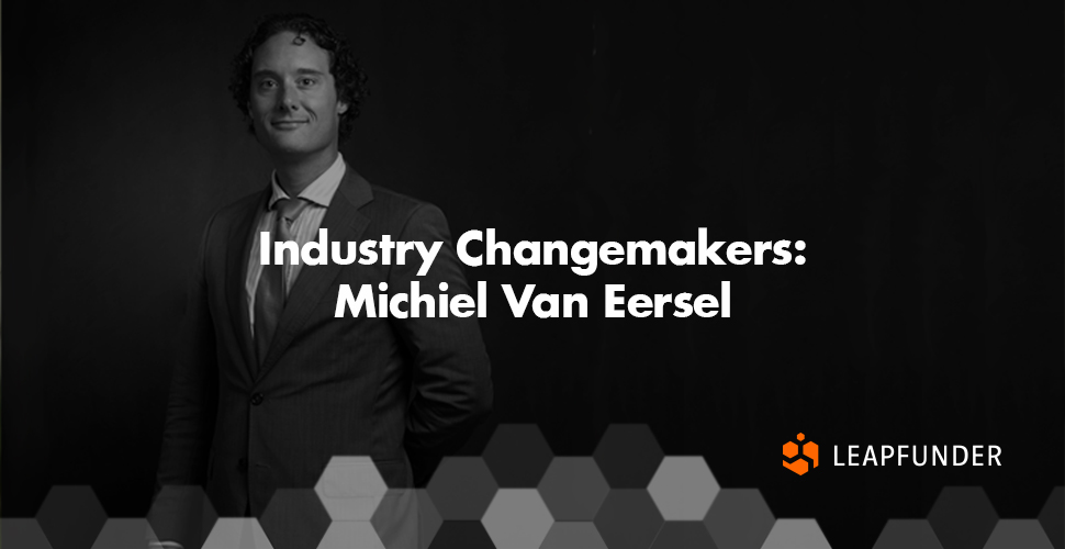 Industry Changemakers: Michiel Van Eersel