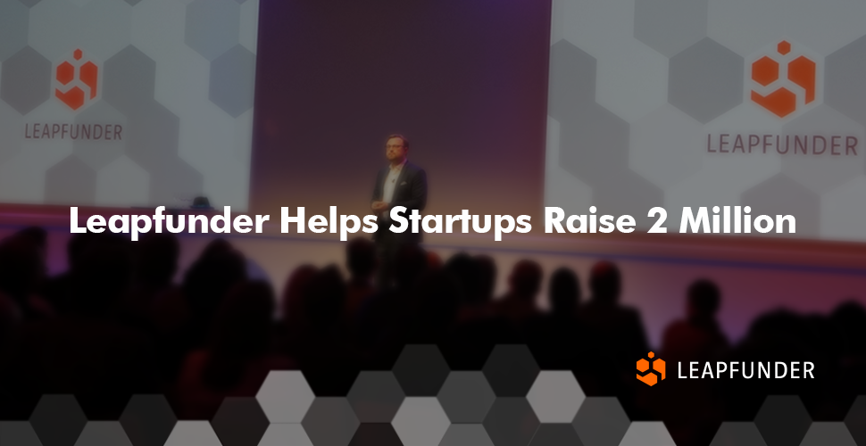 Leapfunder Helps Startups Raise 2 Million