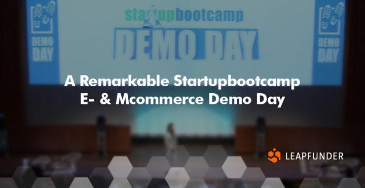 A Remarkable Startupbootcamp E- & Mcommerce Demo Day