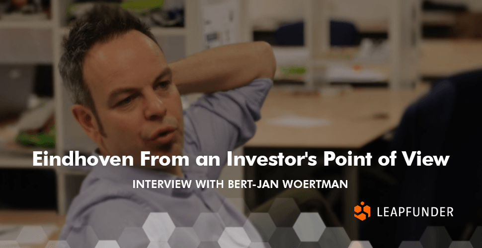 Eindhoven From an Investor's Point of View - Interview With Bert-Jan Woertman