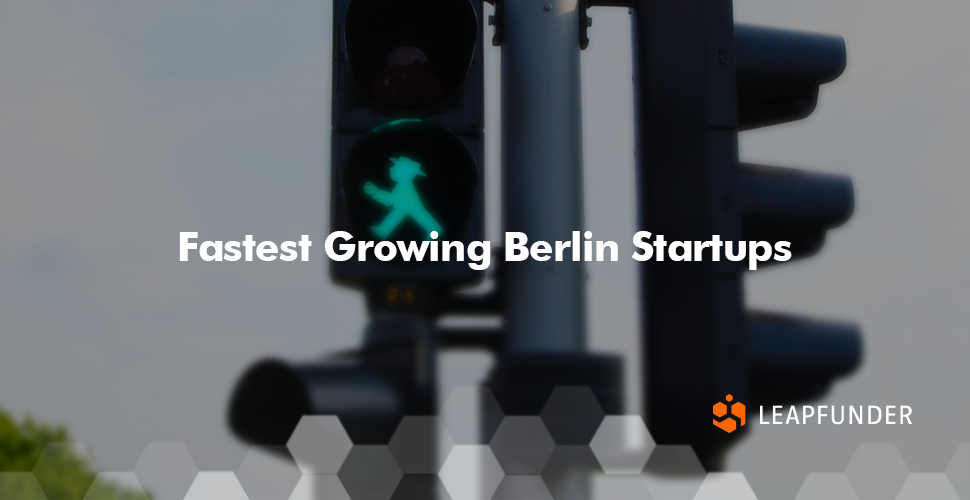 Fastest Growing Berlin Startups